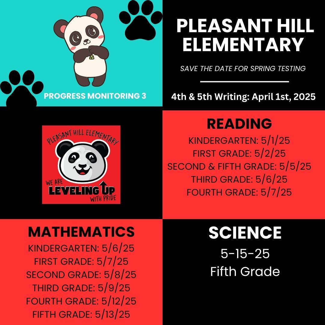  4th and 5th Writing-April 1st, K-5 Reading and Math May 1st-13th, 5th Science May 15th